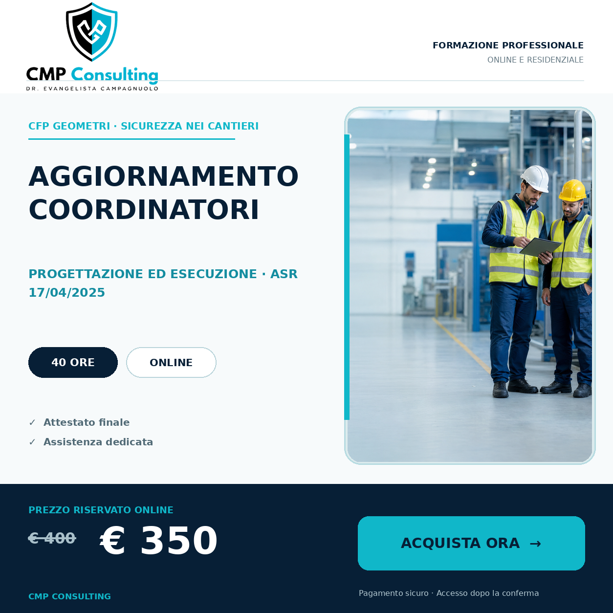 Grafica del corso CFP Geometri - Corso di aggiornamento per Coordinatori per la progettazione e per l'esecuzione dei lavori (40 ore) - ASR 17/04/2025