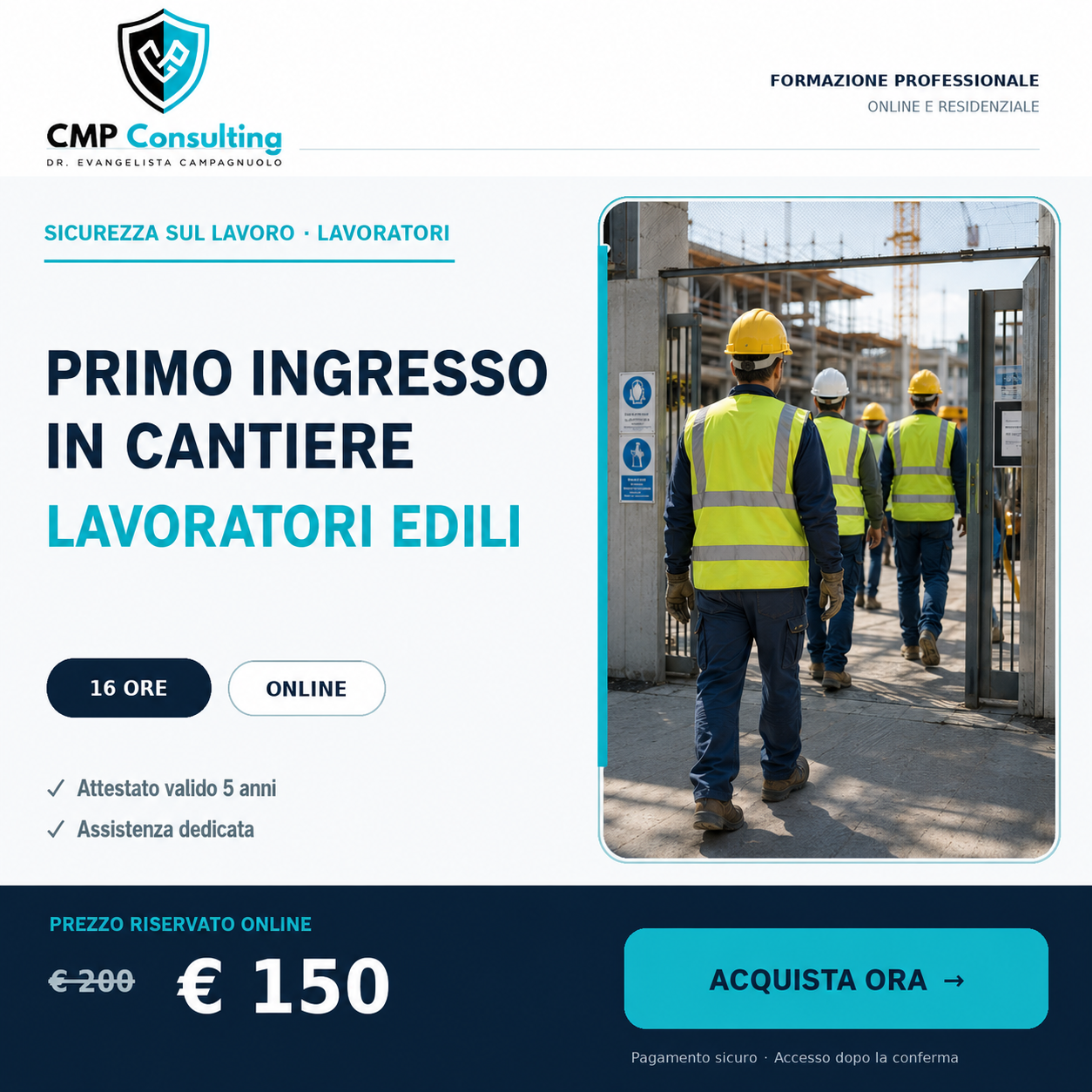 Grafica del corso Corso di primo ingresso in cantiere per lavoratori edili (16 ore)